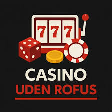 Online Casino Uden Om Rufus Find De Bedste Spilmuligheder