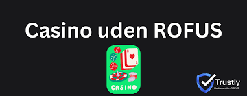 Opdag Dansk Casino Uden Rufus - Spil Uden Forhindringer Opdag Dansk Casino Uden Rufus - Spil Uden Forhindringer